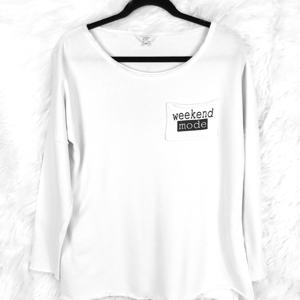Crown & Ivy Weekend Mode sweatshirt